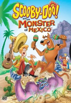 Постер к мультфильму Скуби-Ду и монстр из Мексики